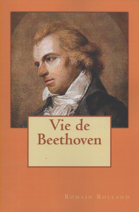 Romain Rolland Vie de Beethoven