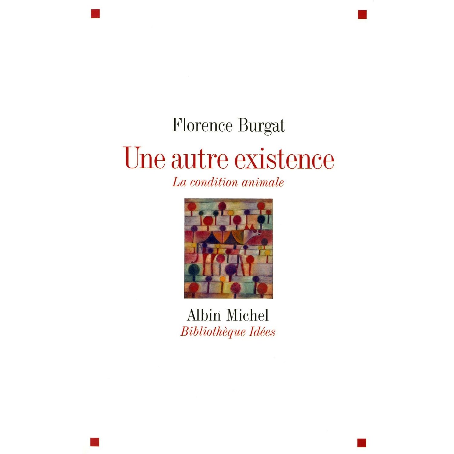 Florence  Burgat existence  animale