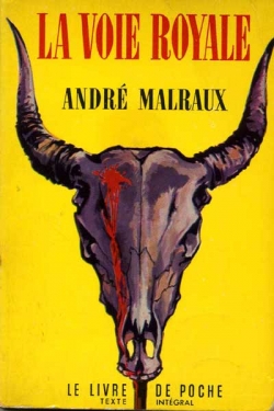 Malraux : La voie  royale