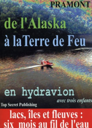 De l&#039;Alaska à  la Terre de  Feu